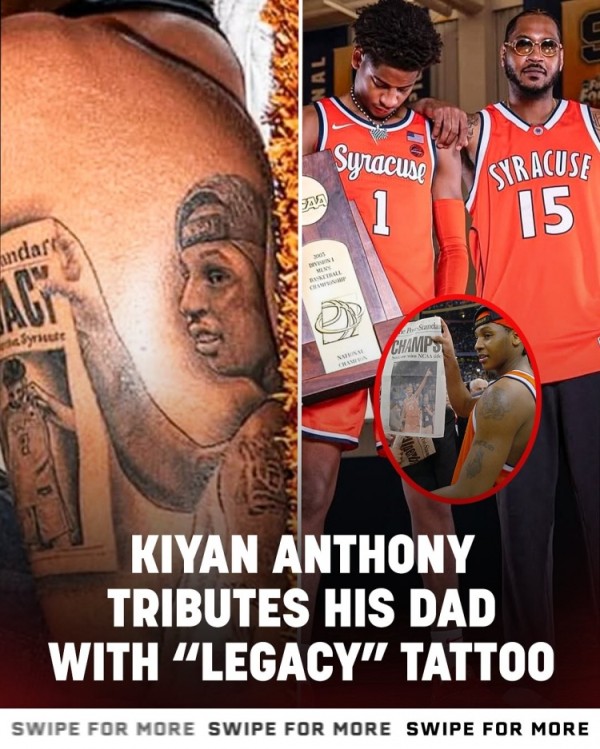 追随父亲的脚步！基扬-安东尼新增文身 以“传承”致敬父亲甜瓜！